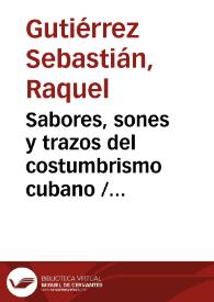 Portada:Sabores, sones y trazos del costumbrismo cubano / Raquel Gutiérrez Sebastián