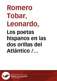 Los poetas hispanos en las dos orillas del Atlántico / Leonardo Romero Tobar | Biblioteca Virtual Miguel de Cervantes