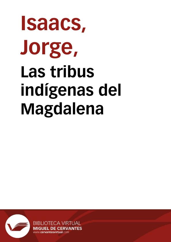Las tribus indígenas del Magdalena | Biblioteca Virtual Miguel de Cervantes