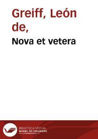 Nova et vetera | Biblioteca Virtual Miguel de Cervantes