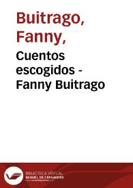 Cuentos escogidos - Fanny Buitrago | Biblioteca Virtual Miguel de Cervantes