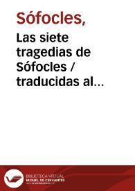 Portada:Las siete tragedias de Sófocles / traducidas al castellano por José Alemany Bolufer