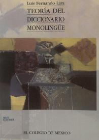 Teoría del diccionario monolingüe / Luis Fernando Lara Ramos | Biblioteca Virtual Miguel de Cervantes