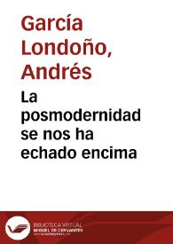 Portada:La posmodernidad se nos ha echado encima