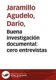 Buena investigación documental: cero entrevistas | Biblioteca Virtual Miguel de Cervantes