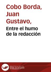 Entre el humo de la redacción | Biblioteca Virtual Miguel de Cervantes