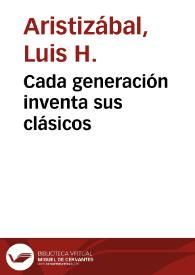 Cada generación inventa sus clásicos | Biblioteca Virtual Miguel de Cervantes