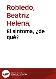 El síntoma, ¿de qué? | Biblioteca Virtual Miguel de Cervantes