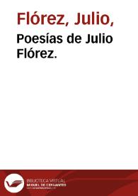 Poesías de Julio Flórez. | Biblioteca Virtual Miguel de Cervantes