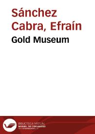 Gold Museum | Biblioteca Virtual Miguel de Cervantes