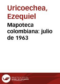 Portada:Mapoteca colombiana: julio de 1963