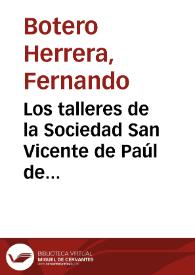 Portada:Los talleres de la Sociedad San Vicente de Paúl de Medellín: 1889-1910