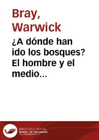 Portada:¿A dónde han ido los bosques? El hombre y el medio ambiente en la Colombia prehispánica