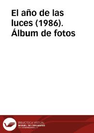 Más información sobre El año de las luces (1986). Álbum de fotos