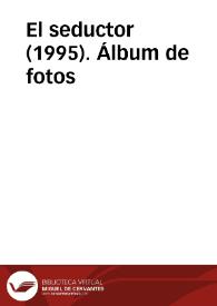 Portada:El seductor (1995). Álbum de fotos