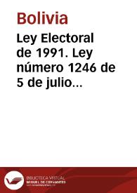 Más información sobre Ley Electoral de 1991. Ley número 1246 de 5 de julio de 1991