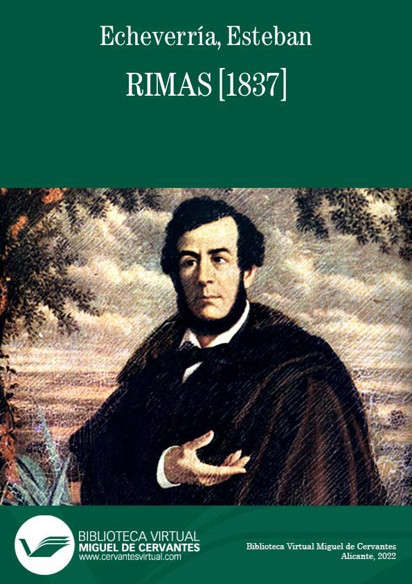Rimas [1837] / Esteban Echeverría | Biblioteca Virtual Miguel de Cervantes