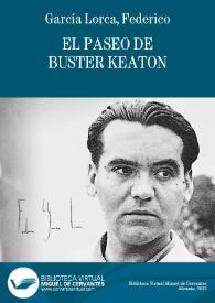 El paseo de Buster Keaton / Federico García Lorca | Biblioteca Virtual Miguel de Cervantes