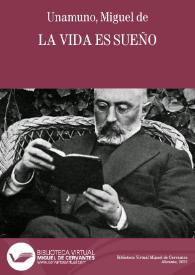 La vida es sueño / Miguel de Unamuno | Biblioteca Virtual Miguel de Cervantes