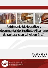 Portada:Patrimonio bibliográfico y documental del Instituto Alicantino de Cultura Juan Gil-Albert (IAC)
