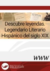Portada:Descubre leyendas. Legendario Literario Hispánico del siglo XIX / directora Pilar Vega Rodríguez