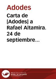 Carta de [Adodes] a Rafael Altamira. 24 de septiembre de 1910 | Biblioteca Virtual Miguel de Cervantes