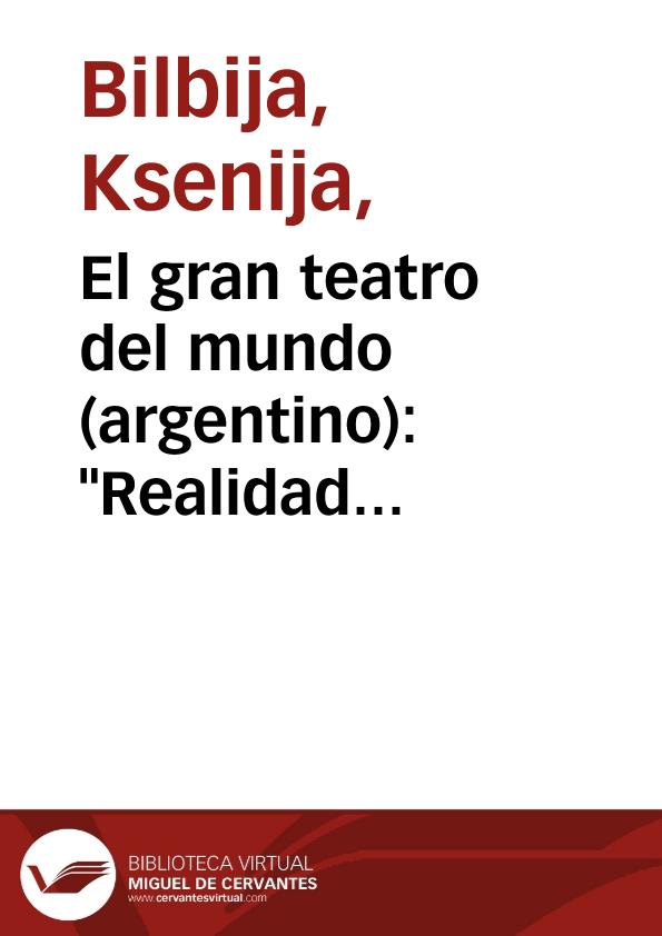 El gran teatro del mundo (argentino): "Realidad nacional desde la cama" de Luisa Valenzuela / Ksenija Bilbija | Biblioteca Virtual Miguel de Cervantes