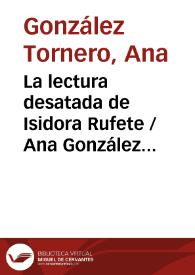 Portada:La lectura desatada de Isidora Rufete / Ana González Tornero