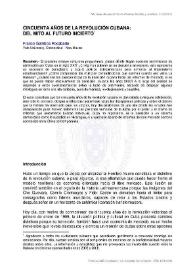 Más información sobre Cincuenta años de la revolución cubana: del mito al futuro incierto / Franco Gamboa Rocabado