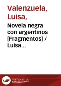 Portada:Novela negra con argentinos [Fragmentos] / Luisa Valenzuela