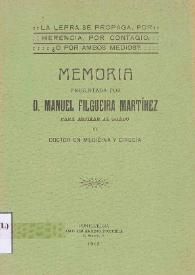 Portada:La lepra se propaga, por herencia, por contagio, ¿o por ambos? / Memoria presentada por D. Manuel Filgueira Martínez