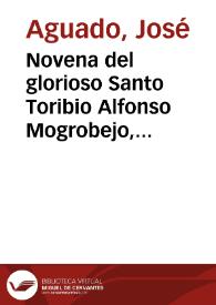 Novena del glorioso Santo Toribio Alfonso Mogrobejo, arzobispo de Lima, y patrono de la Real Congregación de Naturales de Castilla y de León...
