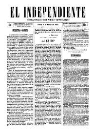 El independiente : Semanario Político-Literario (Villena). Núm. 1, 6 de marzo de 1892 | Biblioteca Virtual Miguel de Cervantes