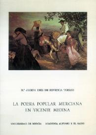 Portada:La poesía popular murciana en Vicente Medina / M.ª Josefa Díez de Revenga Torres