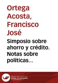 Portada:Simposio sobre ahorro y crédito. Notas sobre políticas recientes en materia de moneda y crédito