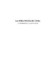 La otra poesía de Cuba: lo experimental y el (auto) exilio / proyecto digital dirigido por Laura López Fernández, Carlos M. Galcerán | Biblioteca Virtual Miguel de Cervantes