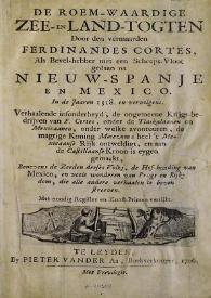 Más información sobre De roem-waardige Zee-en Land-Togten door ... Ferdinandes Cortes gedaan na Nieuw-Spanjo en Mexico