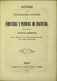Portada:Dictamen de las Comisiones Unidas de Industria y Primera de Hacienda, sobre las propuestas que se han presentado para la apertura de una comunicación inter-océanica por el Istmo de Tehuantepec / México, Imprenta de Vicente García Torres, 1852