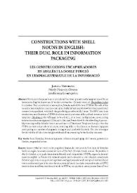 Constructions with shell nouns in English: their dual role in information packaging

 / Jarmila Tárnyiková | Biblioteca Virtual Miguel de Cervantes