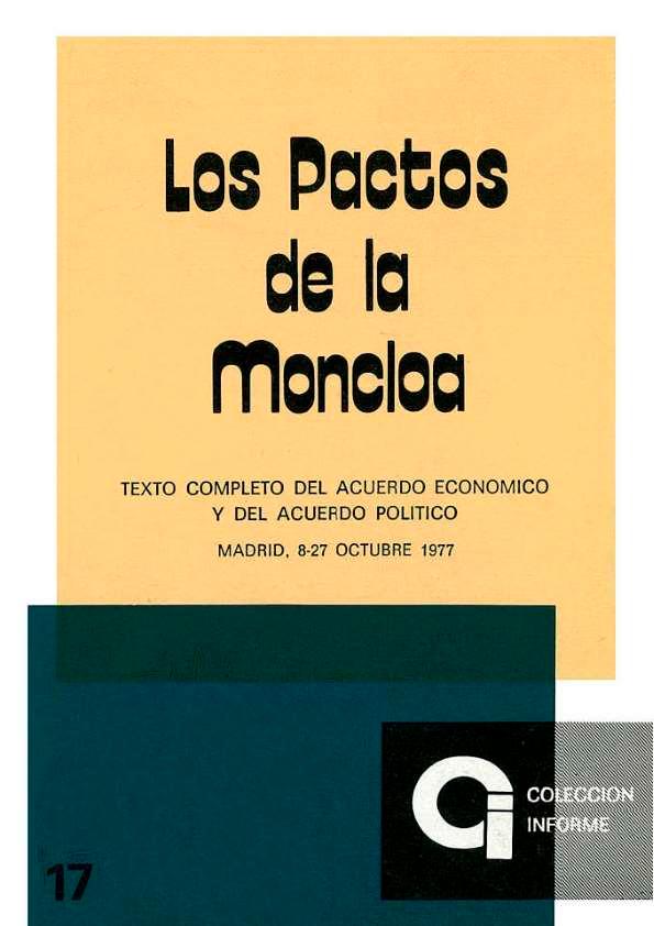 Los Pactos de la Moncloa : texto completo del acuerdo económico y del acuerdo político, Madrid, 8-27 octubre 1977 | Biblioteca Virtual Miguel de Cervantes