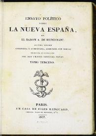 Portada:Ensayo político sobre la Nueva España. Tomo tercero / por el Baron A. de Humboldt ; traducida al castellano por Vicente González Arnao
