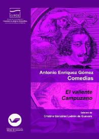 Más información sobre El valiente Campuzano  / Antonio Enríquez Gómez ; edición crítica, prólogo y notas de Cristina González Ladrón de Guevara