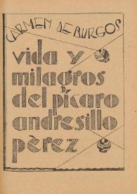 Vida y milagros del pícaro Andresillo Pérez / Carmen de Burgos | Biblioteca Virtual Miguel de Cervantes