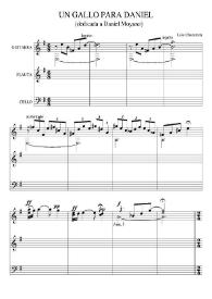 Más información sobre Un gallo para Daniel [Partitura]  / autoría y orquestación por Luis Chazarreta 