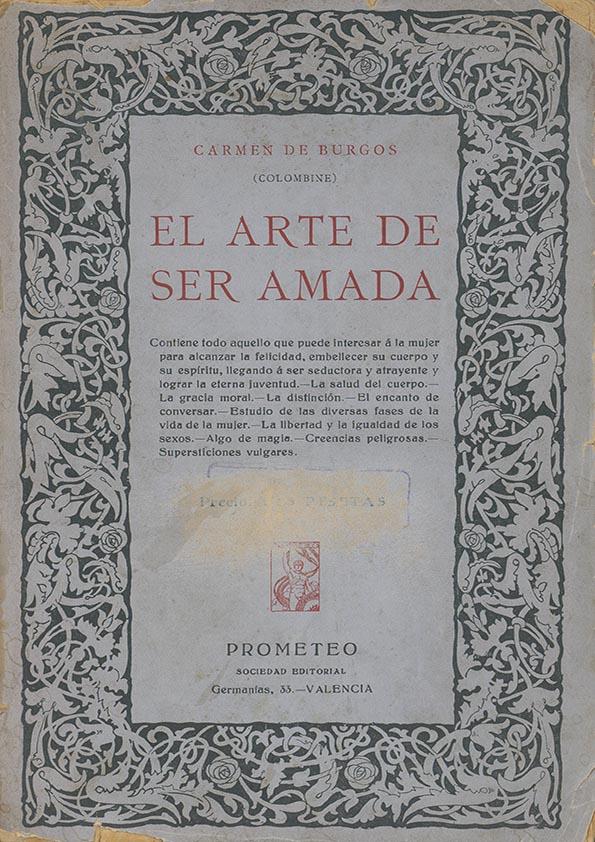El arte de ser amada / arreglado por Carmen de Burgos (Colombine) | Biblioteca Virtual Miguel de Cervantes
