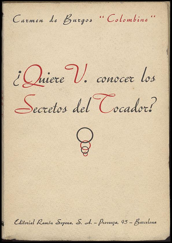 ¿Quiere V. conocer los secretos del tocador? / Carmen de Burgos Seguí (Colombine) | Biblioteca Virtual Miguel de Cervantes
