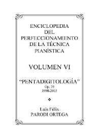 Volumen VI. Pentadigitología, Op.39 / Luis Félix Parodi Ortega | Biblioteca Virtual Miguel de Cervantes