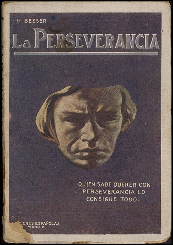 La perseverancia  / H. Besser ; traducción de Carmen de Burgos (Colombine) | Biblioteca Virtual Miguel de Cervantes