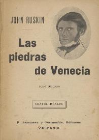 Portada:Las piedras de Venecia. Tomo segundo / John Ruskin ; prefacio de Ramón Gómez de La Serna, traducción de Carmen de Burgos