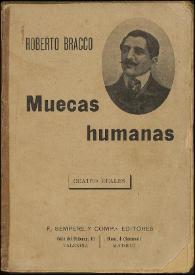 Más información sobre Muecas humanas / Roberto Bracco ; traducción de S. Fuentes ; prólogo de Carmen de Burgos Seguí
